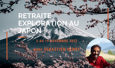 Retraite-exploration au Japon, ouverte à tous, du 5 au 19 novembre 2022